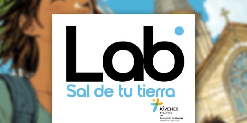 Proyecto 'Jóvenes Madrid, Lab – Sal de tu Tierra': Formación y Evangelización para los Jóvenes de la Archidiócesis de Madrid