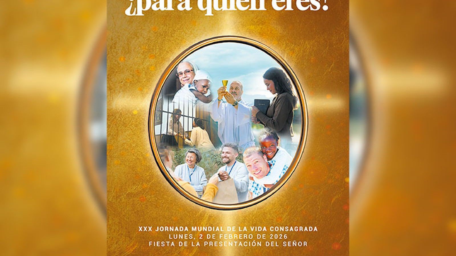 «¿Para quién eres tú?» es el lema de la Jornada Mundial de la Vida Consagrada de 2026