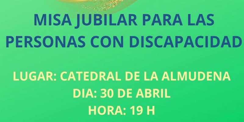 La catedral de la Almudena acoge una Misa Jubilar para personas con discapacidad