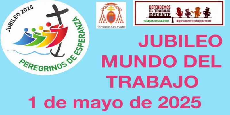 Eucaristía en la Almudena por el Día del Trabajador y el Jubileo de la Esperanza