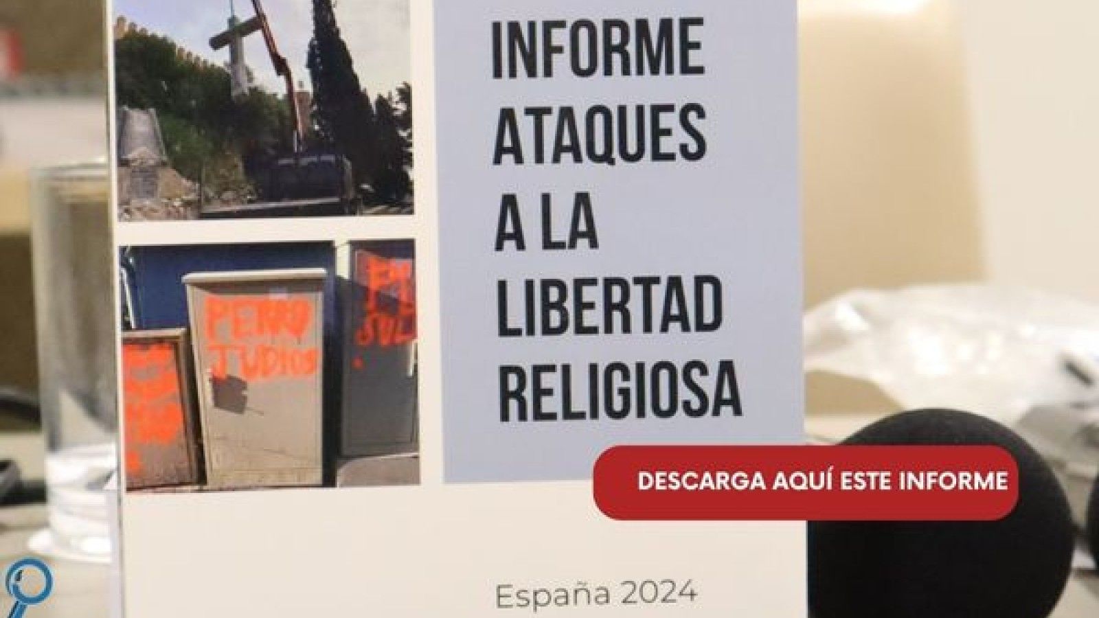 El Observatorio para la Libertad Religiosa denuncia 243 ataques en España en 2024