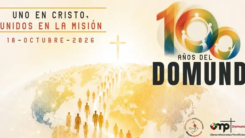 Cien a&ntilde;os del DOMUND: la Iglesia renueva su misi&oacute;n evangelizadora