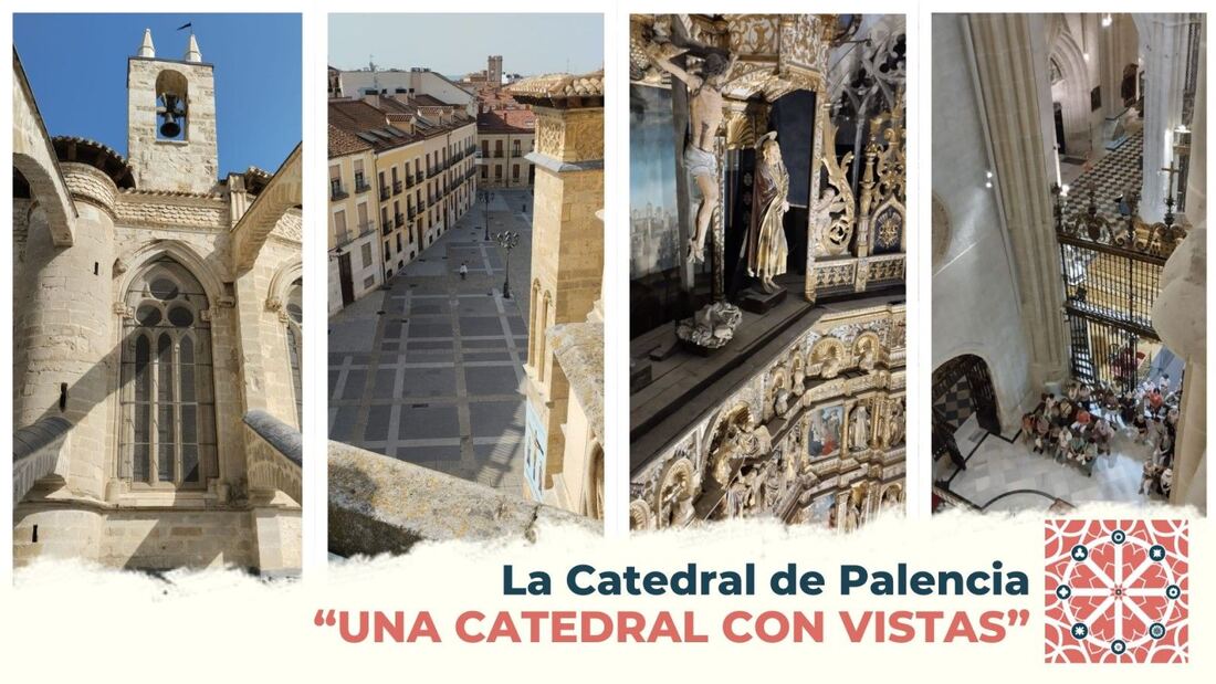 La Catedral de Palencia abrirá sus cubiertas al público con visitas guiadas

