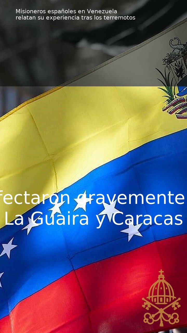 Vídeo | Misioneros españoles en Venezuela comparten su experiencia tras los seísmos