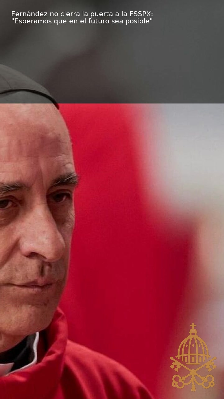 Vídeo | Fernández deja abierta la posibilidad de diálogo con la FSSPX en el futuro